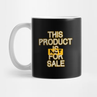 This product is not for sale Mug